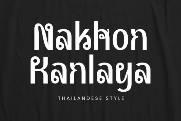 Nakhon Kanlaya: Strategic Typography for Authentic Thai Branding